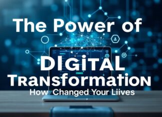 Dijital Dönüşümün Gücü: Hayatımızı Nasıl Değiştirdi The Power of Digital Transformation: How It Changed Our Lives