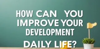 Günlük Hayatta Kişisel Gelişiminizi Nasıl Artırabilirsiniz? How Can You Improve Your Personal Development in Daily Life?