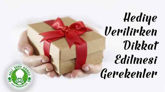 Hediye Alırken Nelere Dikkat Etmelisiniz?